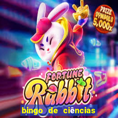 bingo de ciências 8 ano